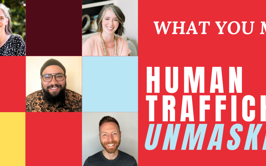 Human Trafficking Unmasked: What You Missed