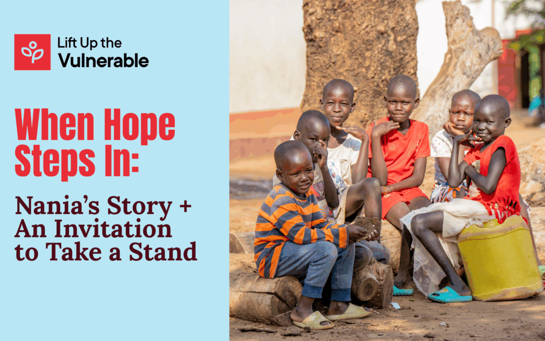 When Hope Steps In: Nania’s Story + An Invitation to Take a Stand